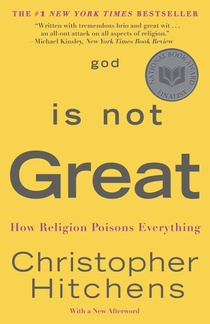 cover for God Is Not Great: How Religion Poisons Everything by Christopher Hitchens