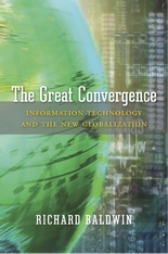 cover for The Great Convergence: Information Technology and the New Globalization by Richard Baldwin