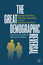 cover for The Great Demographic Reversal: Ageing Societies, Waning Inequality, and an Inflation Revival by Charles Goodhart and Manoj Pradhan