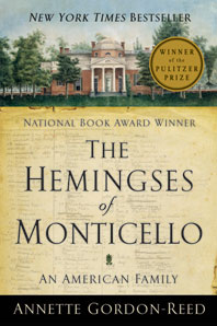 cover for The Hemingses of Monticello: An American Family by Annette Gordon-Reed
