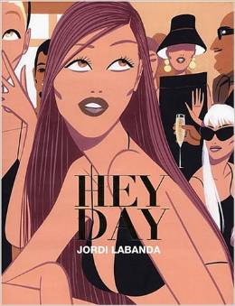 cover for Hey Day by Jordi Labanda and Tyler Brule