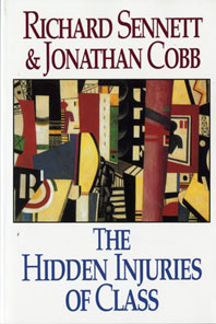 cover for The Hidden Injuries of Class by Richard Sennett and Jonathan Cobb