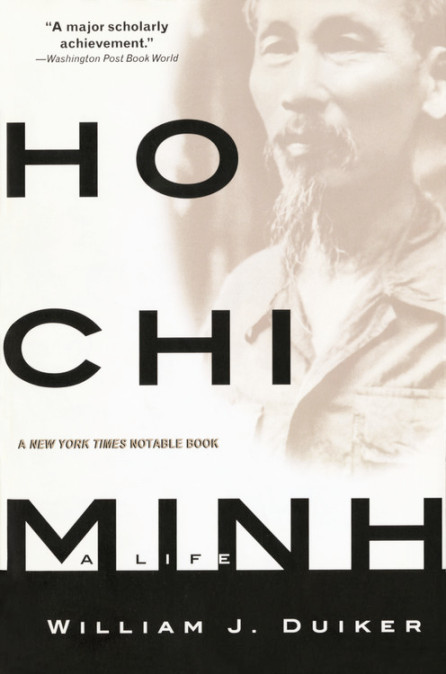 cover for Ho Chi Minh: A Life by William J. Duiker