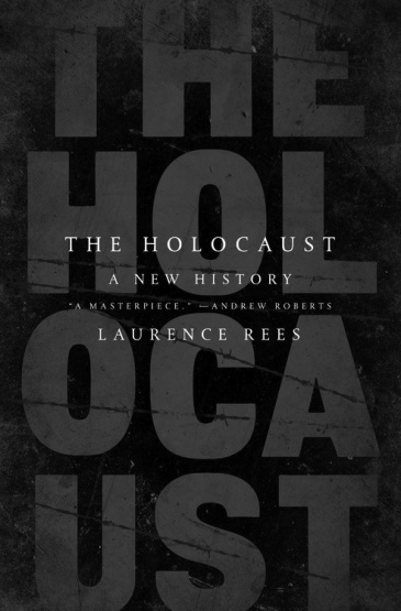 cover for The Holocaust: A New History by Laurence Rees