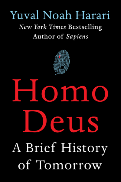 cover for Homo Deus: A Brief History of Tomorrow by Yuval Harari