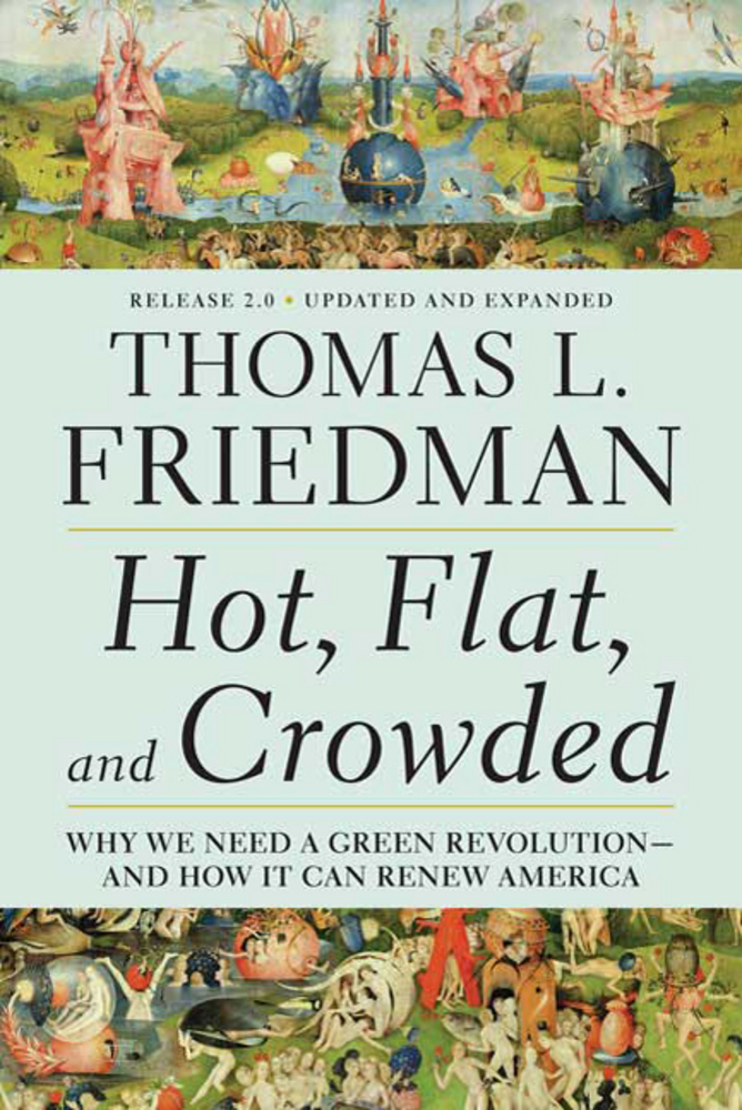 cover for Hot, Flat and Crowded 2.0: Why We Need a Green Revolution—and How It Can Renew America by Thomas L. Friedman