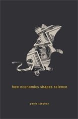 cover for How Economics Shapes Science by Paula Stephan