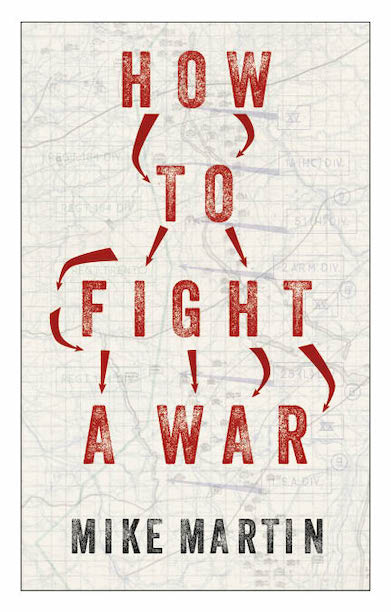 cover for How to Fight a War by Mike Martin