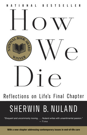 cover for How We Die: Reflections of Life's Final Chapter, New Edition by Sherwin Nuland