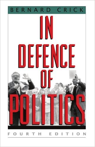 cover for In Defence of Politics by Bernard Crick