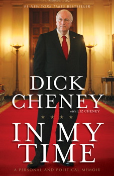 cover for In My Time: A Personal and Political Memoir by Dick Cheney