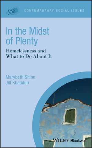 cover for In the Midst of Plenty: Homelessness and What To Do About It by Marybeth Shinn and Jill Khadduri