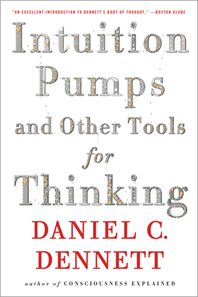cover for Intuition Pumps and Other Tools for Thinking by Daniel Dennett