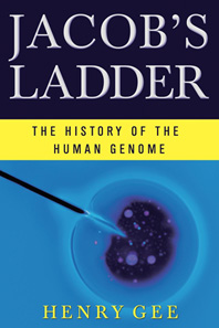 cover for Jacob's Ladder: The History of the Human Genome by Henry Gee