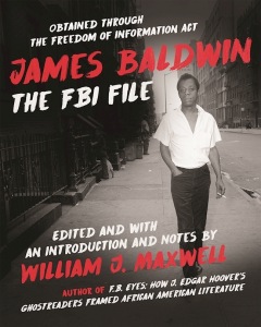 cover for James Baldwin the FBI File by William J. Maxwell