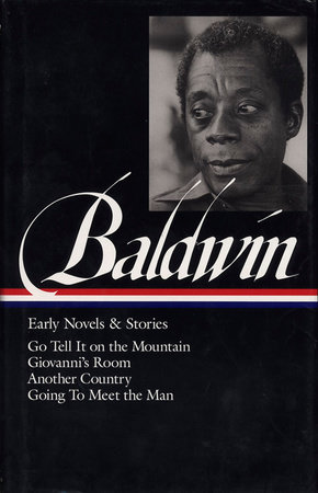 cover for James Baldwin: Early Novels & Stories edited by Toni Morrison