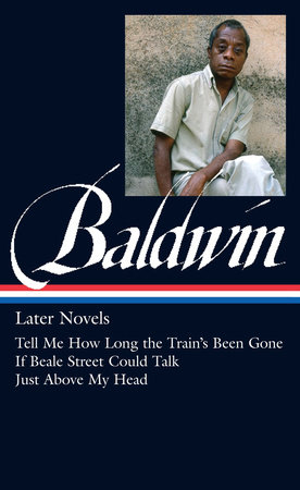 cover for James Baldwin: Later Novels edited by Darryl Pinckney