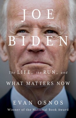 cover for Joe Biden: The Life, the Run, and What Matters Now by Evan Osnos