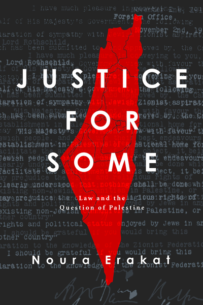 cover for Justice for Some by Noura Erakat