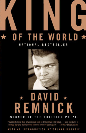 cover for King of the World: Muhammed Ali and the Rise of an American Hero by David Remnick