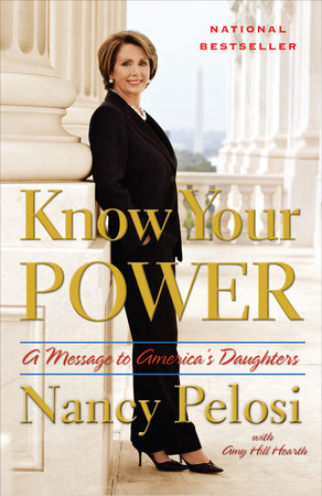cover for Know Your Power: A Message to America's Daughters by Nancy Pelosi