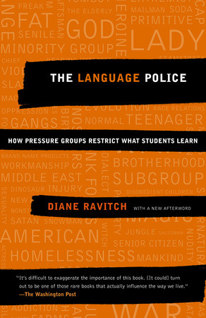 cover for The Language Police: How Pressure Groups Restrict What Students Learn by Diane Ravitch