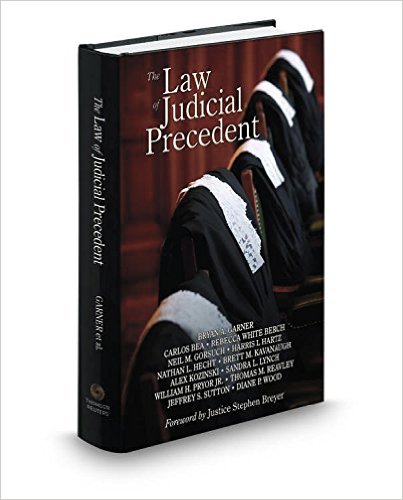 cover for The Law of Judicial Precedent by Neil Gorsuch et. al.