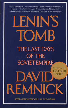 cover for Lenin's Tomb: The Last Days of the Soviet Empire by David Remnick