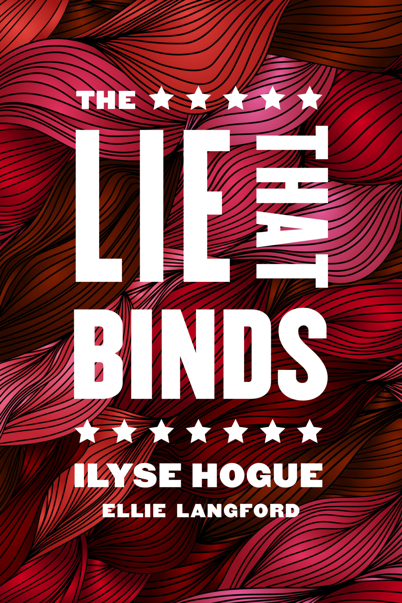 cover for The Lie That Binds by Ilyse Hogue