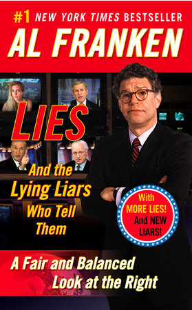 cover for Lies: And the Lying Liars Who Tell Them: A Fair and Balanced Look at the Right by Al Franken