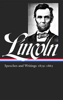 cover for Lincoln: Speeches and Writings, 1859-1865 edited by Don E. Fehrenbacher