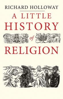 cover for A Little History of Religion by Richard Holloway