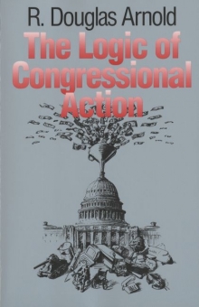 cover for The Logic of Congressional Action by R. Douglas Arnold