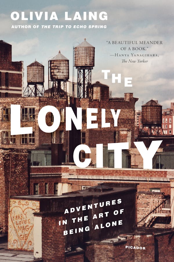 cover for The Lonely City: Adventures in the Art of Being Alone by Olivia Laing