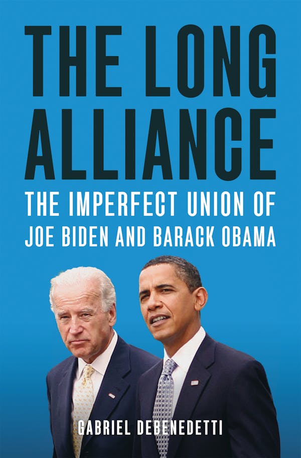 cover for The Long Alliance: The Imperfect Union of Joe Biden and Barack Obama by Gabriel Debenedetti