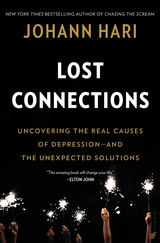 cover for Lost Connections: Uncovering the Real Causes of Depression – and the Unexpected Solutions by Johann Hari