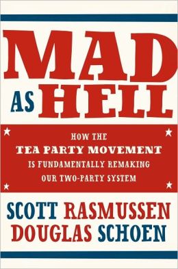 cover for Mad as Hell by Scott Rasmussen and Doug Schoen