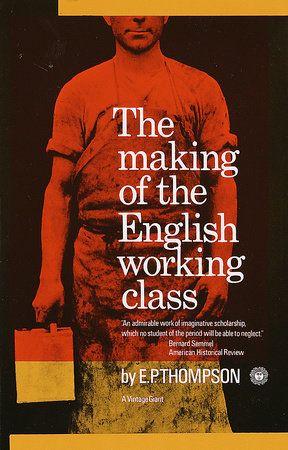 cover for Making of the English Working Class by E. P. Thompson