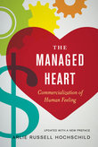 cover for The Managed Heart: Commercialization of Human Feeling by Arlie Russell Hochschild