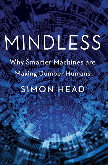 cover for Mindless: Why Smarter Machines are Making Dumber Humans by Nikil Saval