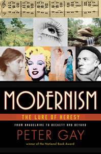 cover for Modernism: The Lure of Heresy by Peter Gay