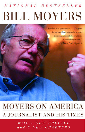 cover for Moyers on America: A Journalist and His Times by Bill Moyers