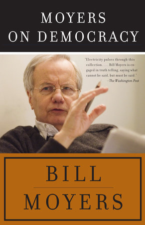 cover for Moyers on Democracy by Bill Moyers