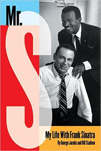 cover for Mr. S.: My Life with Frank Sinatra by George Jacobs and William Stadiem