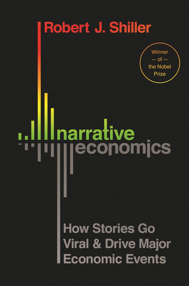 cover for Narrative Economics:  How Stories Go Viral and Drive Major Economic Events by Robert Schiller
