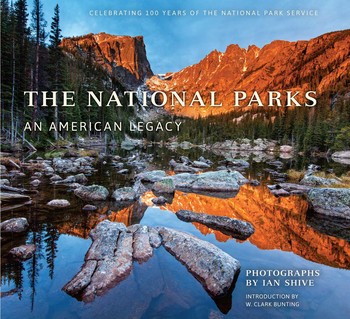 cover for The National Parks: An American Legacy by Ian Shive