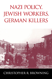 cover for Nazi Policy, Jewish Workers, German Killers by Christopher Browning