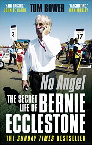 cover for No Angel: The Secret Life of Bernie Eccleston by Tom Bower
