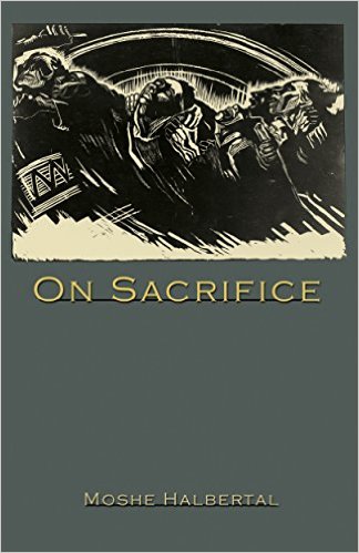 cover for On Sacrifice by Moshe Halbertal