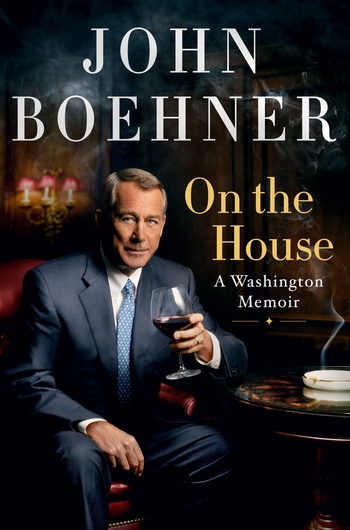 cover for On the House: A Washington Memoir by John Boehner